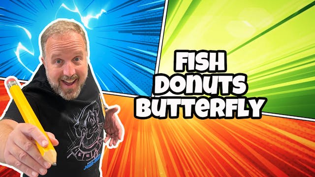 Fish, Donuts, Butterfly