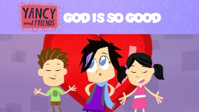 Yancy - God Is So Good