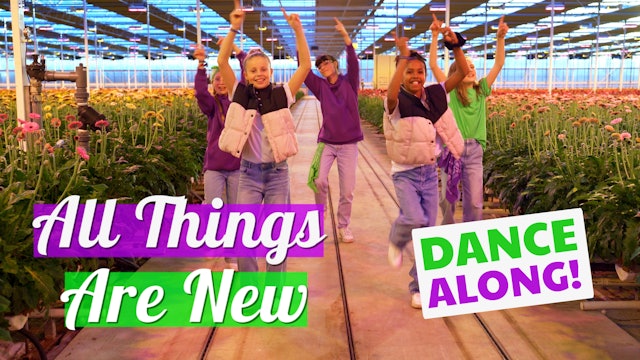 Dance-A-Long | All Things Are New