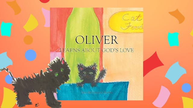 Oliver: Learns about God's Love