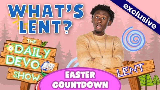 #266 - What's Lent?