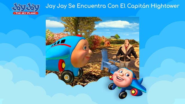 Jay Jay Meets Captain Hightower (Span...