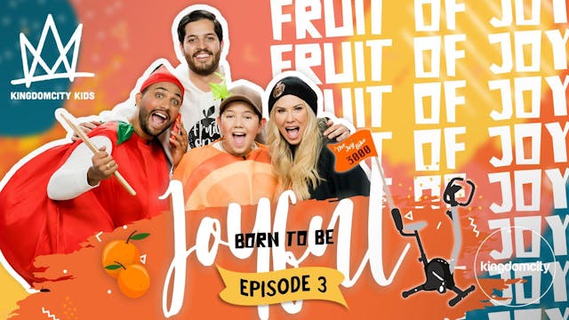 BORN TO BE JOYFUL | Episode 3: The Fr...