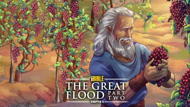 iBIBLE | Chapter 5: The Great Flood P...