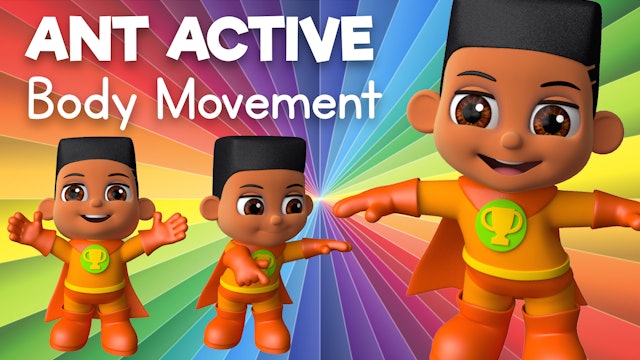 Learn about Body Movement with Ant Active