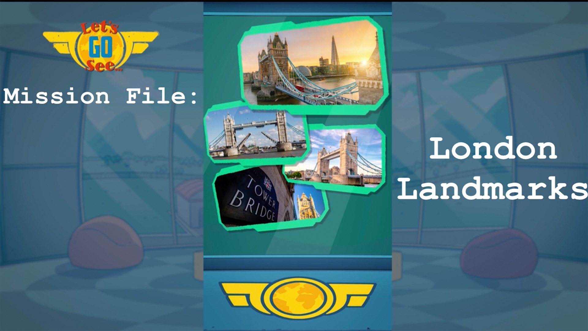 Mission File #9 London - Landmarks