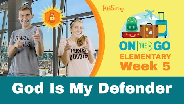 On The Go | Elementary Week 5 | God I...