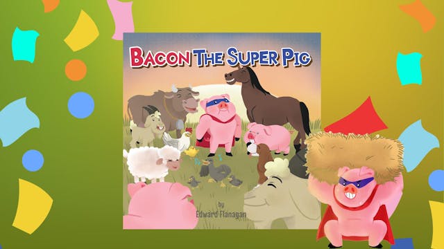 Bacon The Super Pig