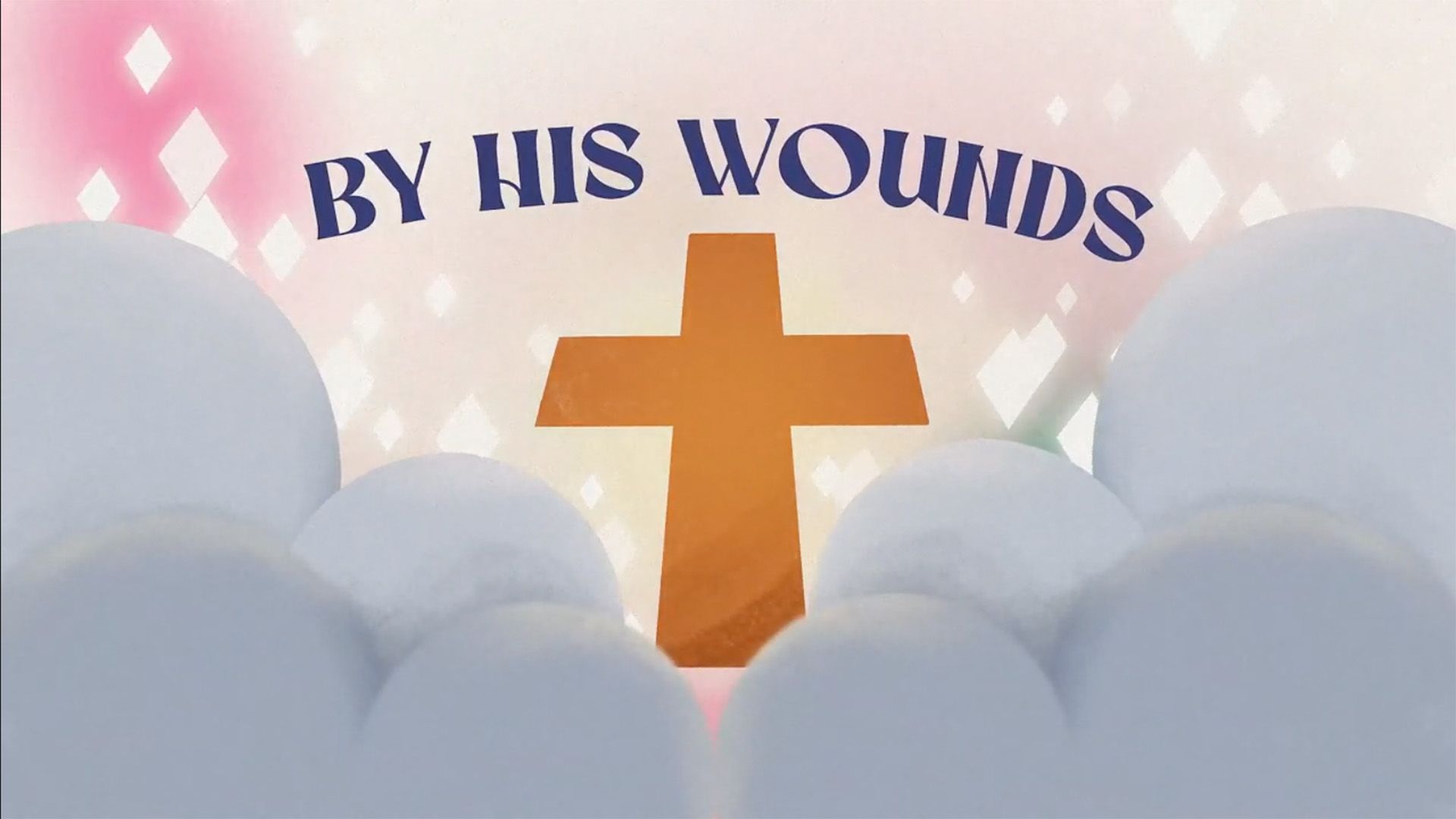 By His Wounds