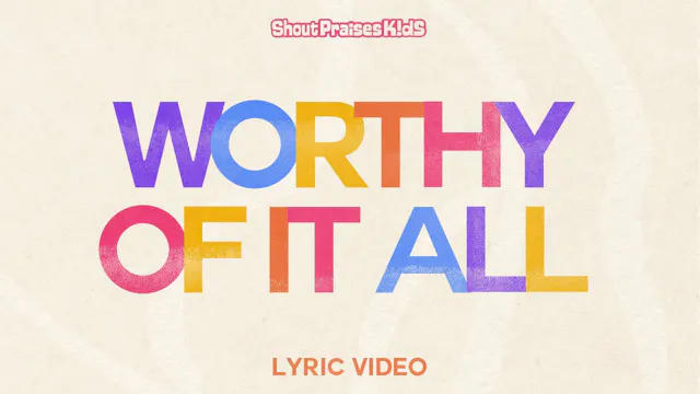 Worthy Of It All