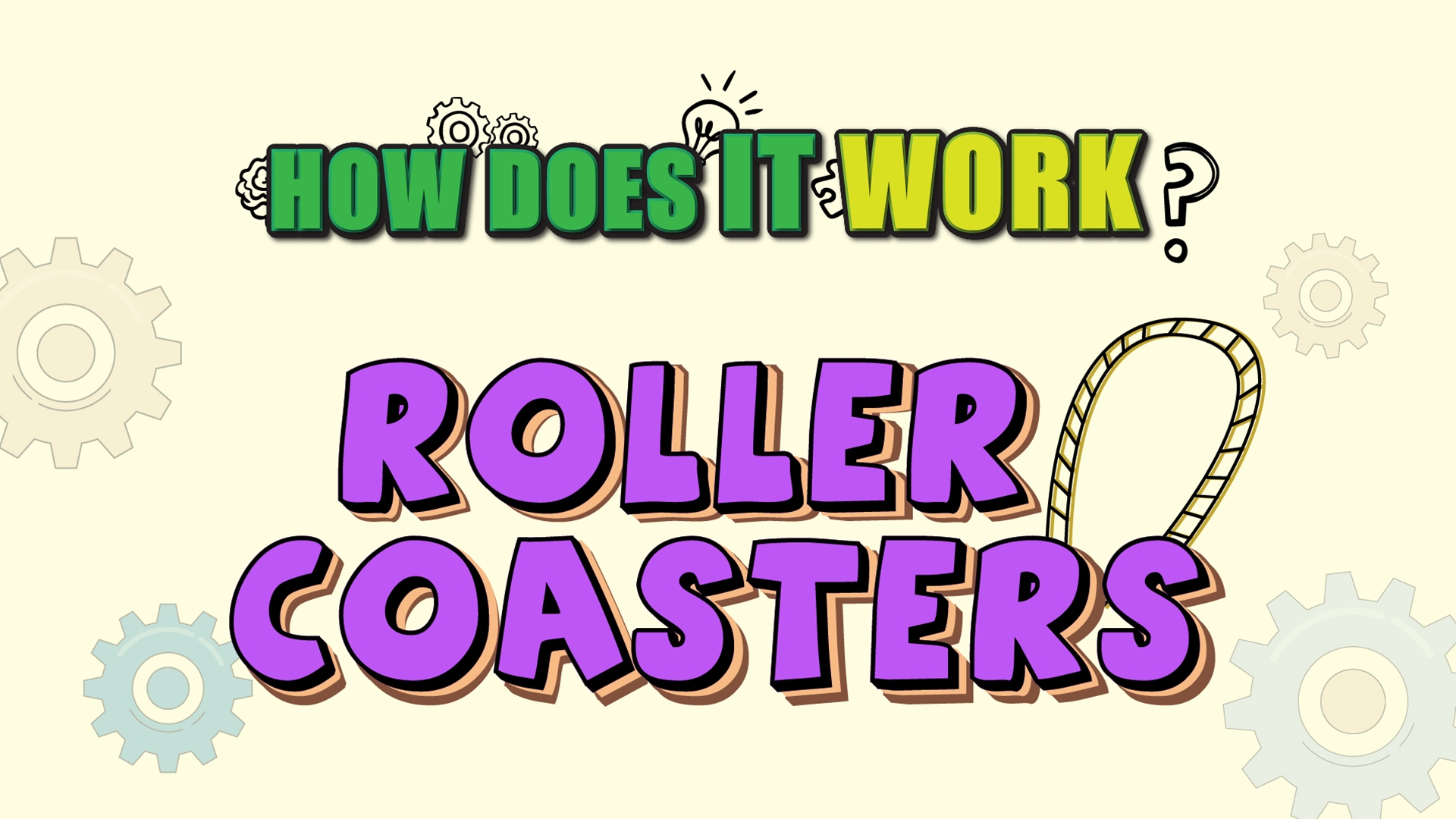 How Does it Work? - Rollercoaster