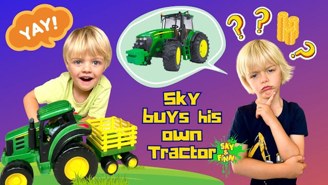 Sky Buys His Own Tractor
