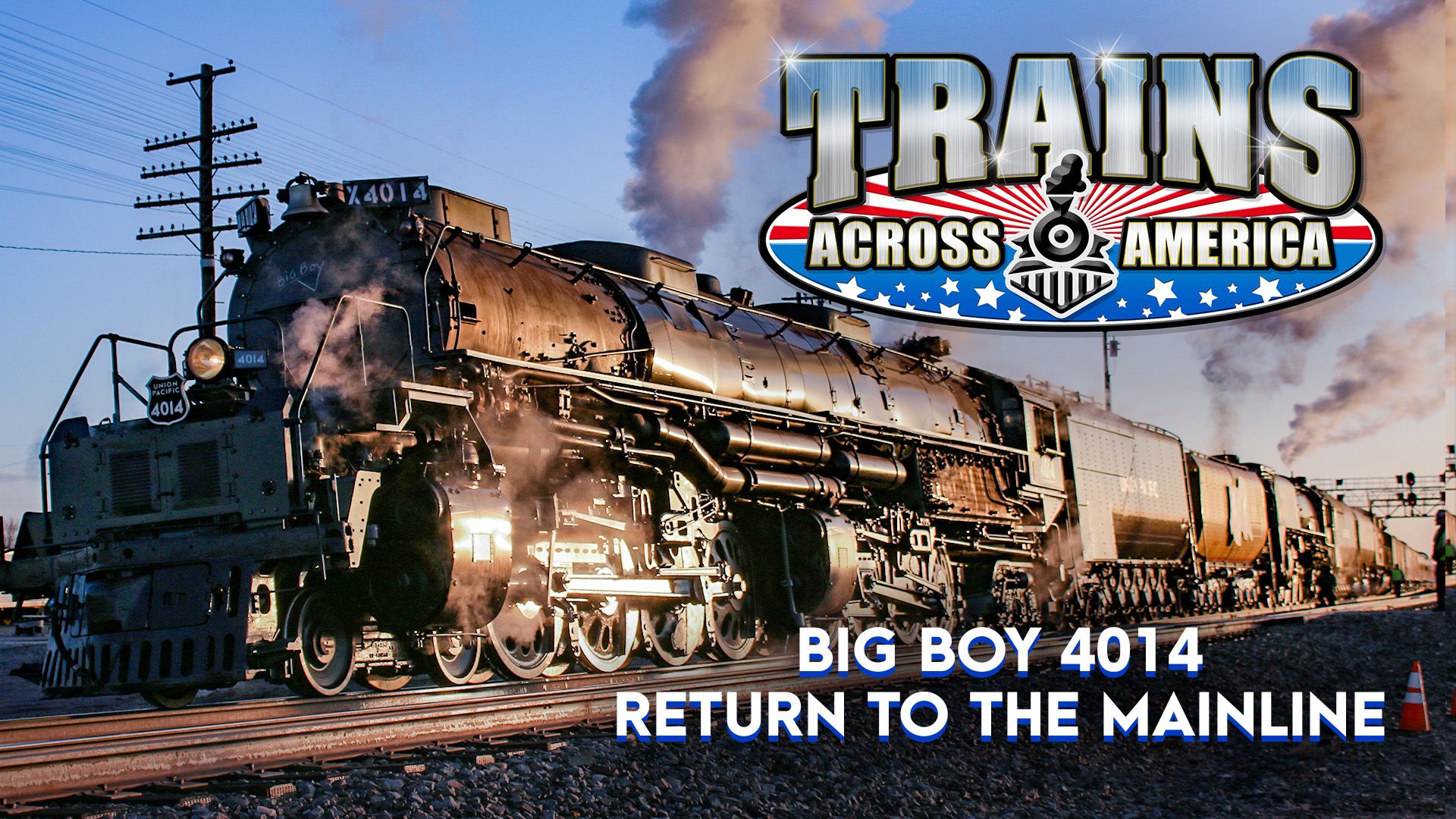 Big Boy 4014-Return to the Mainline