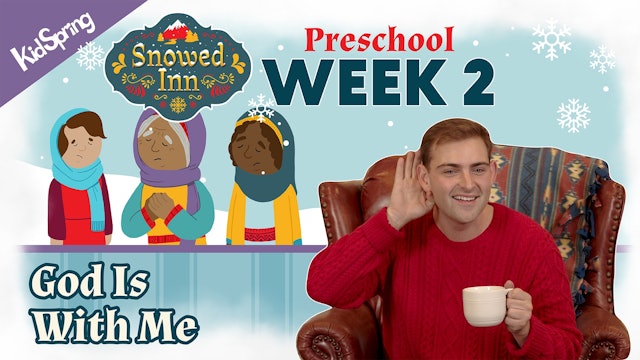 God Is With Me | Snowed Inn (2023) | Preschool Week 2