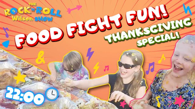 Food Fight Fun! Thanksgiving Special!