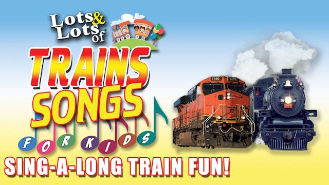 Lots & Lots | Train Songs For Kids