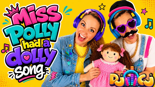 Miss Polly Had A Dolly
