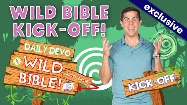 #602 - Wild Bible Kickoff!