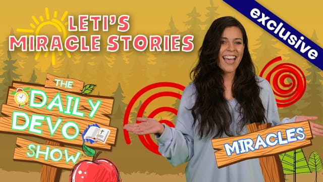 #350 - Leti’s Miracle Stories