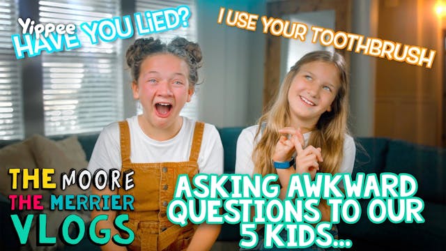 Asking AWKWARD Questions to Our 5 Kids