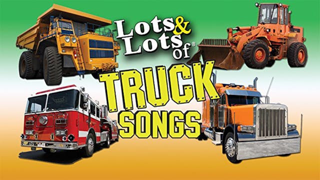 Lots & Lots | Truck Songs for Kids