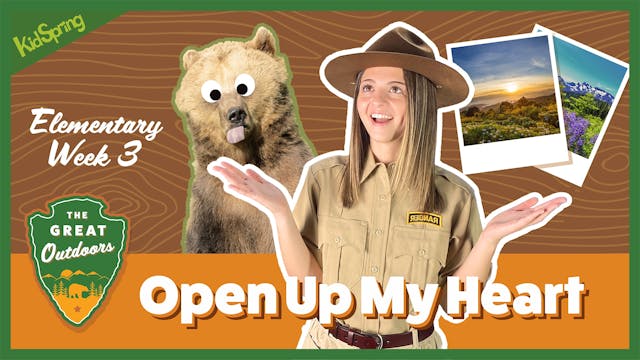 Open Up My Heart | The Great Outdoors...