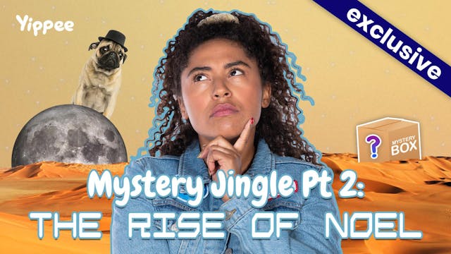 Mystery Jingle Pt.2 – The Rise of Noel