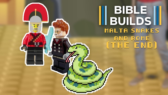 Bible Builds #100 - Malta Snakes & Rome (The End)