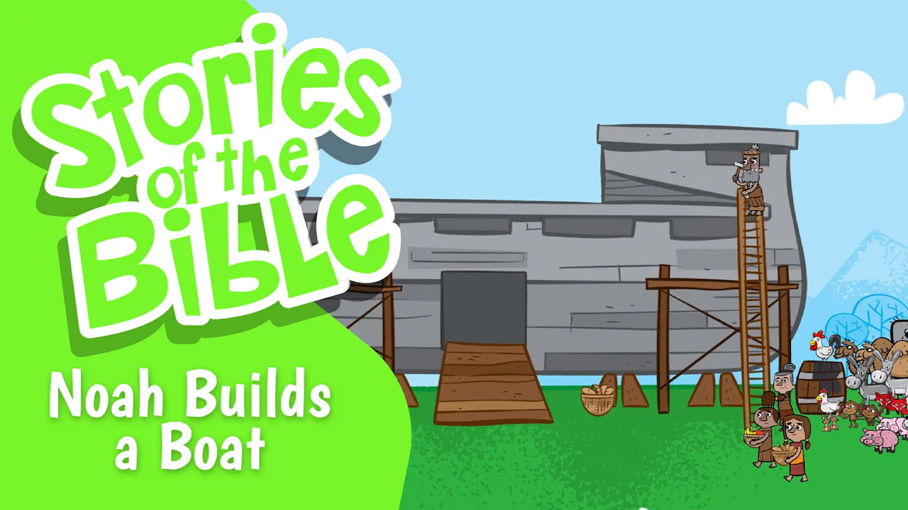 Build A Boat Rapture Noah Builds a Boat - Hey-0 Stories of The Bible - Yippee - Faith filled ...