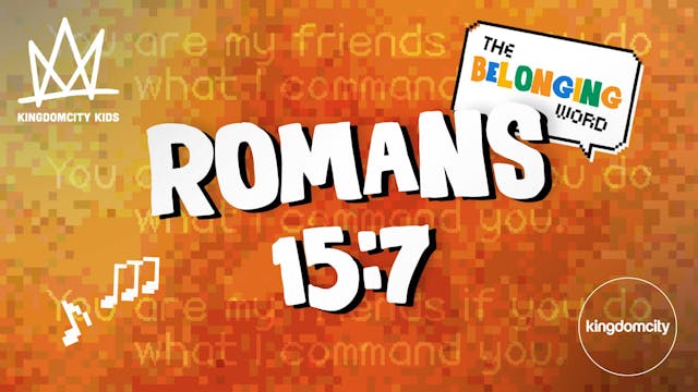 The Belonging Word (Romans 15:7)