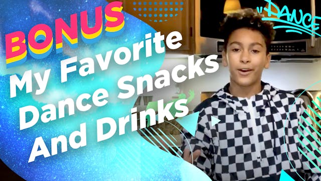 My Favorite Dance Snacks and Drinks