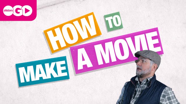 How To Make A Movie | Part 4