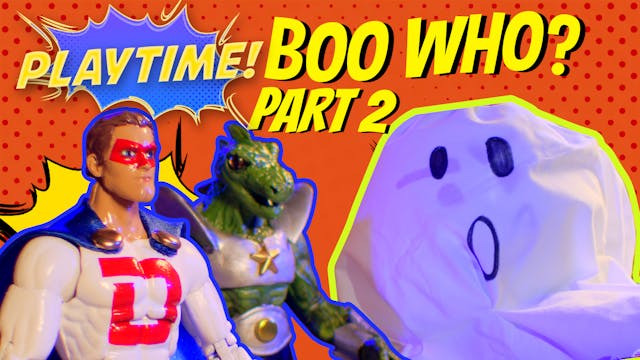 #9 - Boo Who? (Part 2)