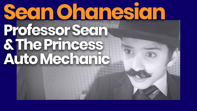 Professor Sean & The Princess Auto Me...