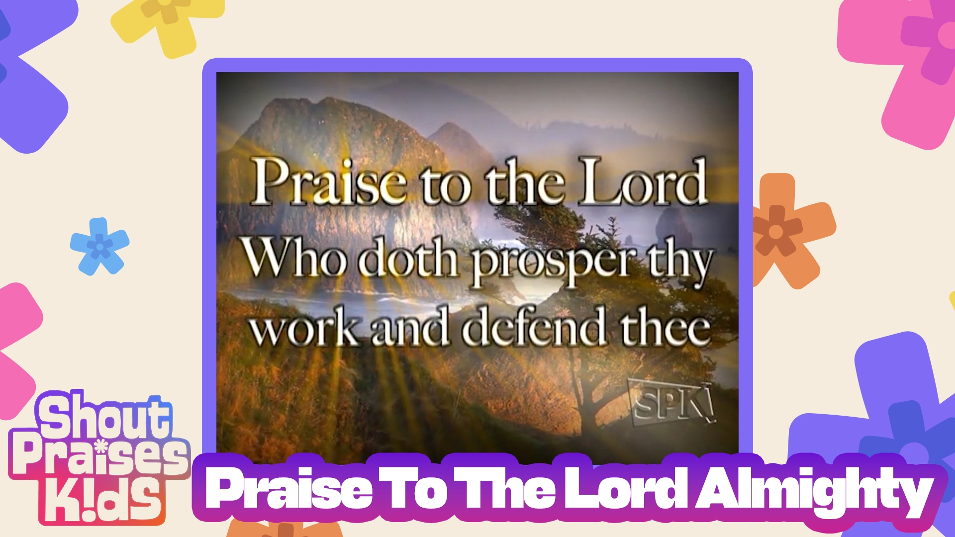 Praise To The Lord Almighty