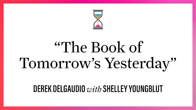 "The Book of Tomorrow's Yesterday"