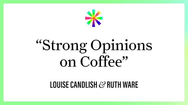 "Strong Opinions about Coffee"