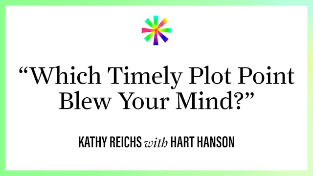 "Which Timely Plot Point Blew YOUR Mind?