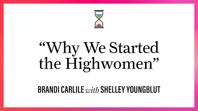 “Why We Started the Highwomen” 