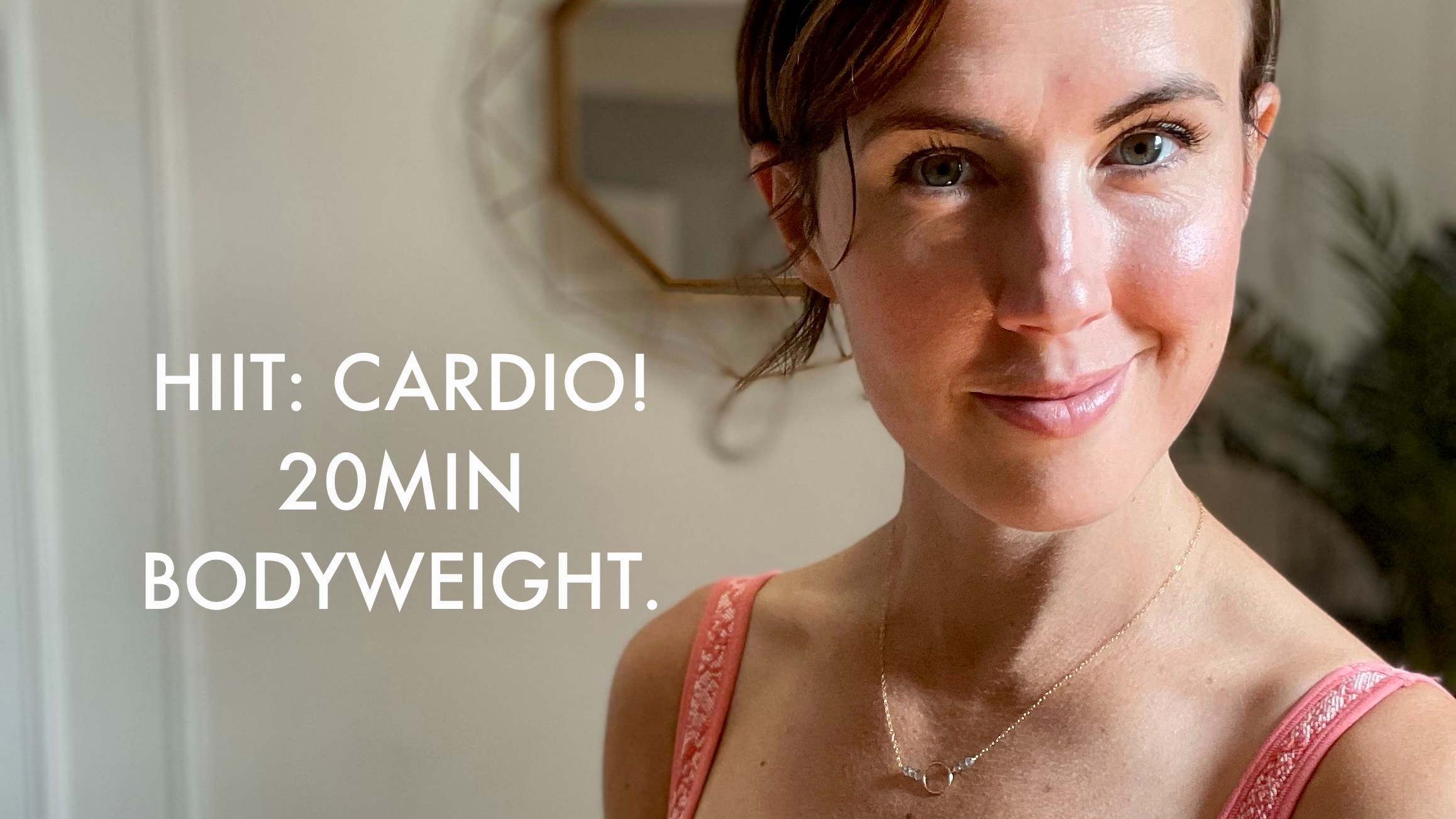 HIIT: Cardio! 20min