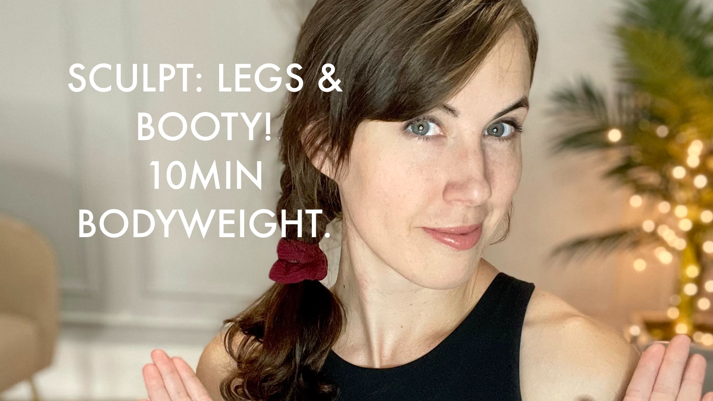 Legs & Booty! 10min