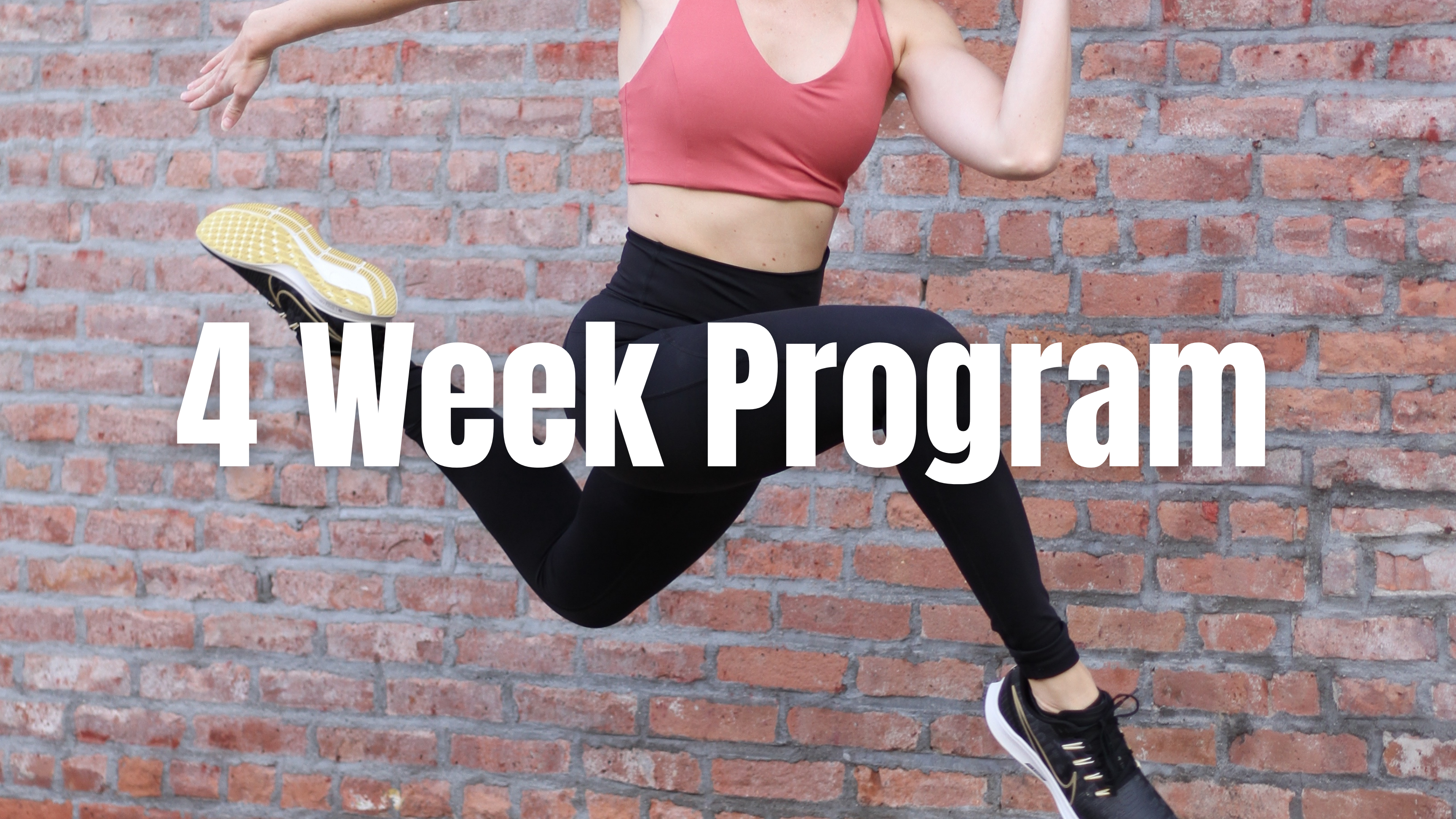 4 Week Program