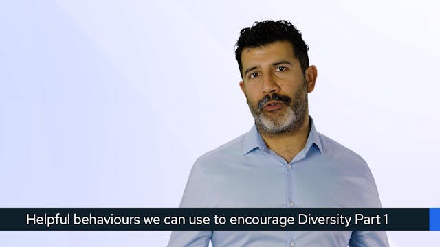 Helpful Behaviours We Can Use To Encourage Diversity - Part 1