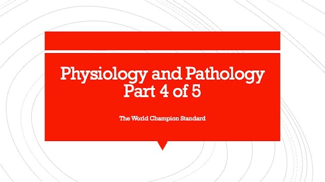 Physiology and Pathology part 4 of 5