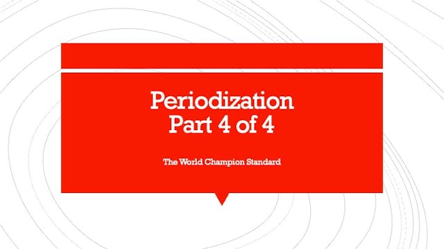 Periodization part 4 of 4