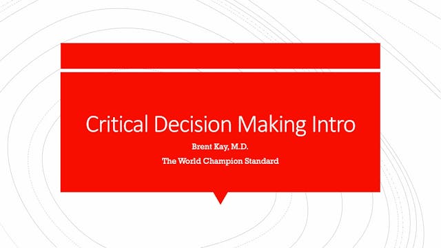 Critical Decision Making Intro