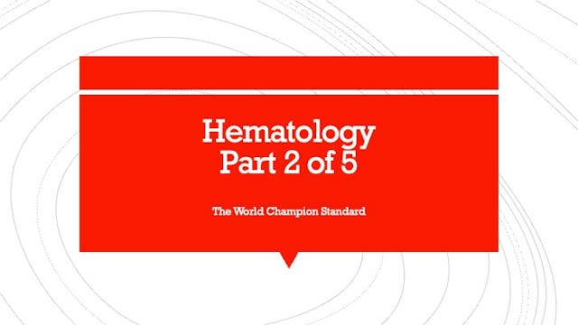 Hematology part 2 of 5
