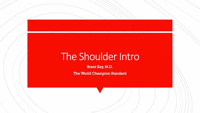 The Shoulder Intro