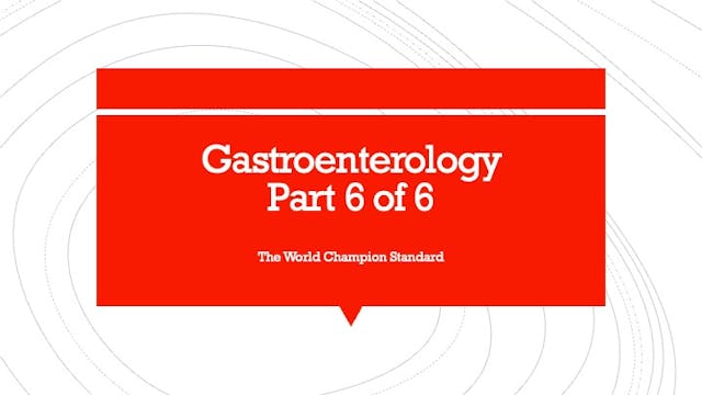 Gastroenterolgy part 6 of 6