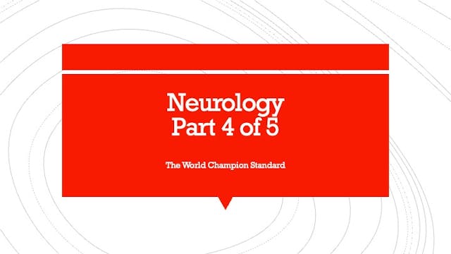 Neurology Part 4 of 5